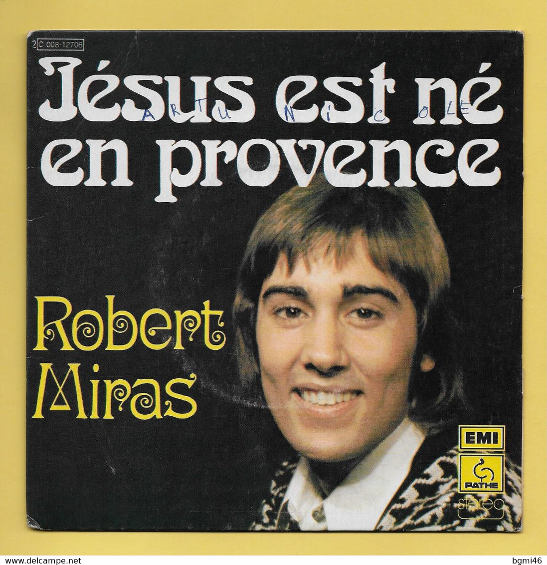 Disque Vinyle 45 Tours : ROBERT MIRAS :  JESUS EST NE EN PROVENCE..Scan A  : Voir 2 Scans - Gospel En Religie