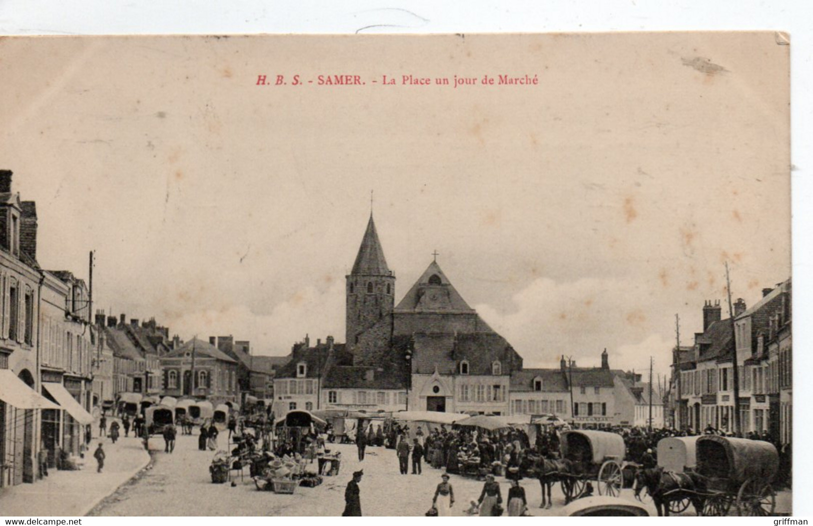 SAMER LA PLACE UN JOUR DE MARCHE 1906 TBE - Samer
