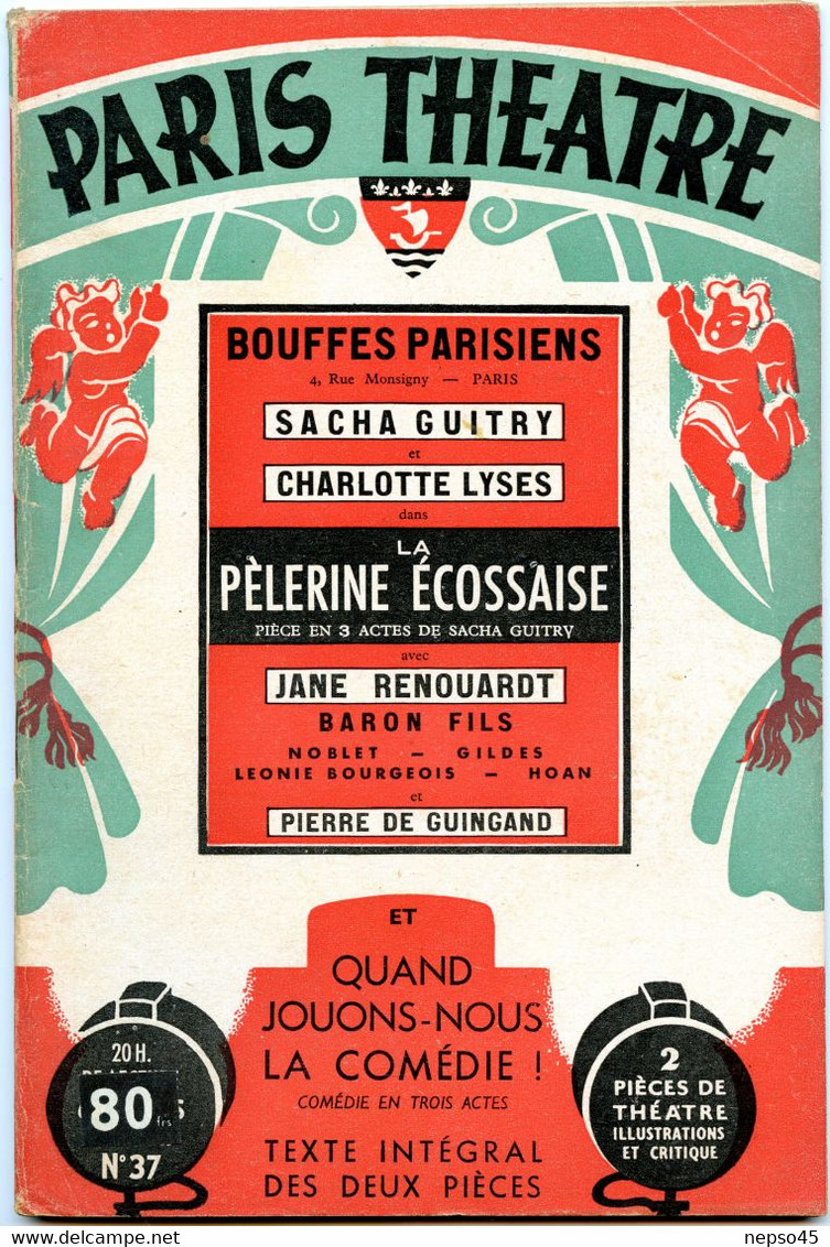 Revue Paris-Théâtre.Bouffes Parisiens.La Pèlerine Ecossaise Sacha Guitry Charlotte Lyses.Quand Jouons-nous La Comédie ! - Teatro, Travestimenti & Mascheramenti