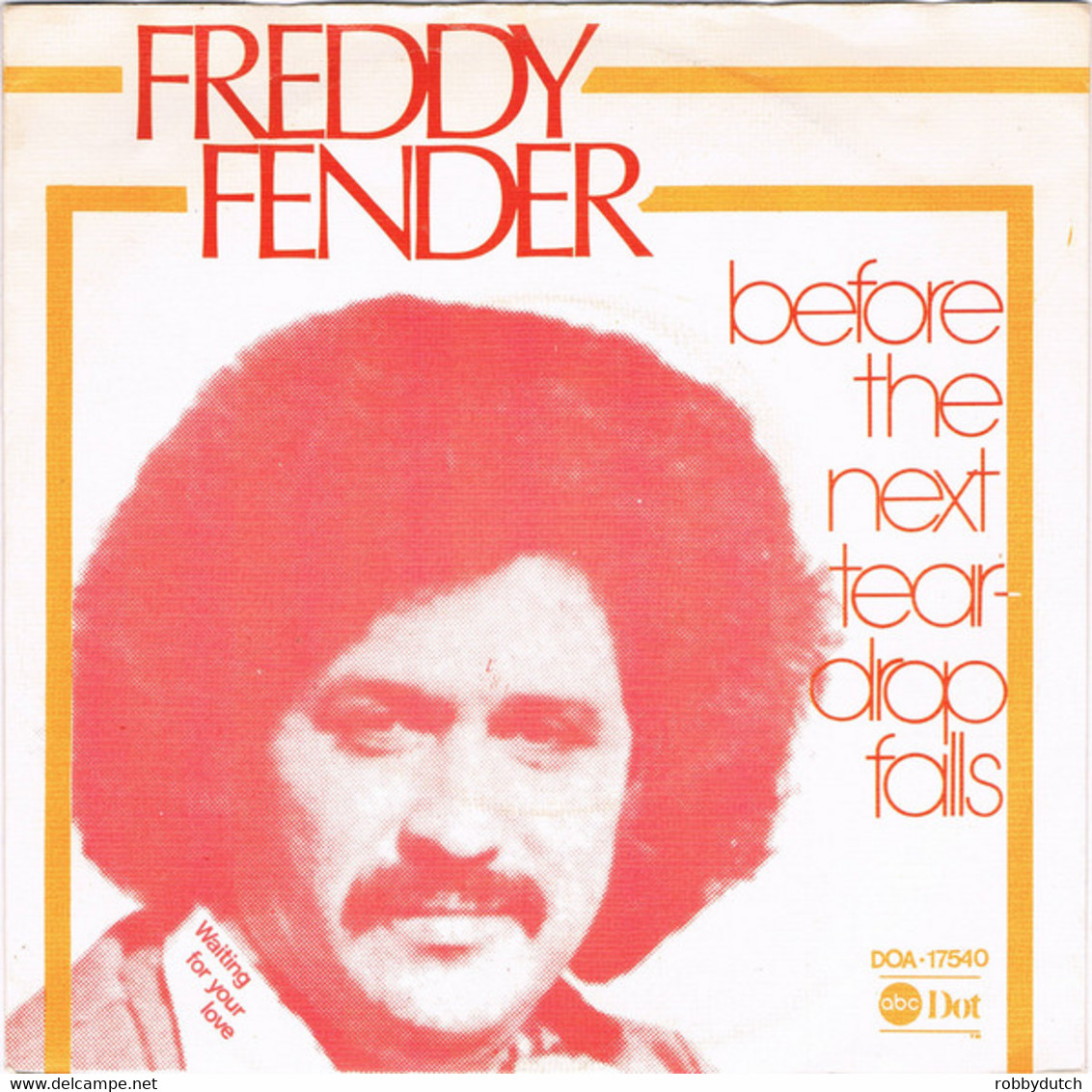 * 7" * FREDDY FENDER - BEFORE THE NEXT TEARDROP FALLS (Holland 1974 EX-) - Country Et Folk