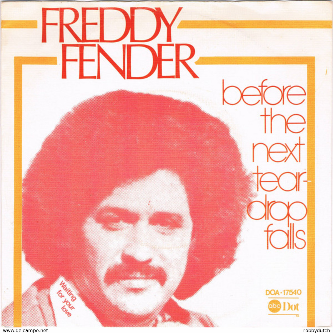 * 7" * FREDDY FENDER - BEFORE THE NEXT TEARDROP FALLS (Holland 1974 EX-) - Country En Folk