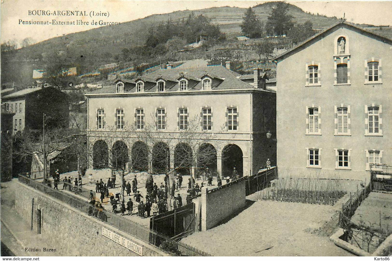 Bourg Argental * Le Pensionnat Externat Libre De Garçons * école - Bourg Argental