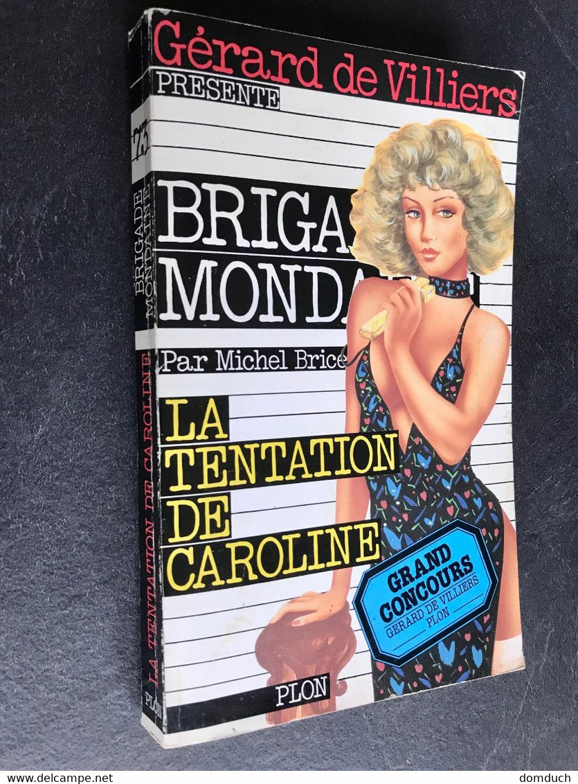 Brigade Mondaine N° 73  LA TENTATION DE CAROLINE  Michel BRICE  Plon - 1986 - Plon