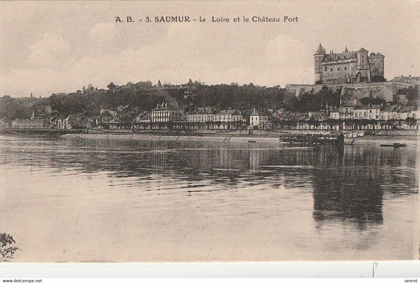 SAUMUR. -  La Loire Et Le Château Fort - Saumur