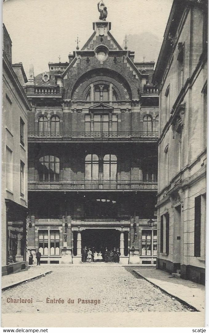 Charleroi.   -   Entrée Du Passage. - Charleroi