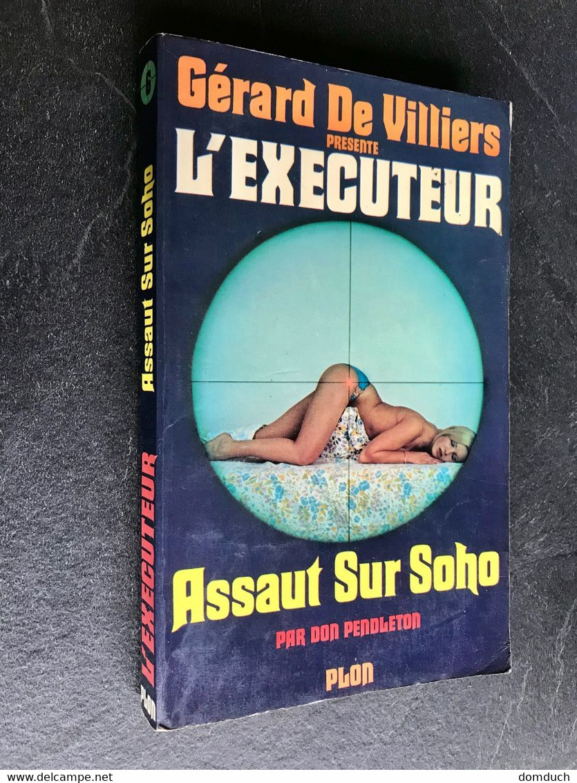 L’EXECUTEUR N° 6  ASSAUT SUR SOHO  Don Pendleton  Edition PLON 1976 - Plon