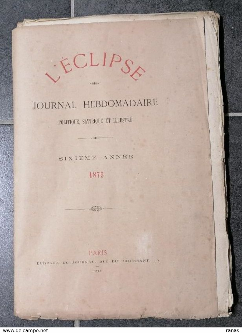 Reliure L'éclipse 52 Numéros Non Reliés1873 André Gill JOB Gambetta THIERS Etc Orgue De Barbarie - 1850 - 1899
