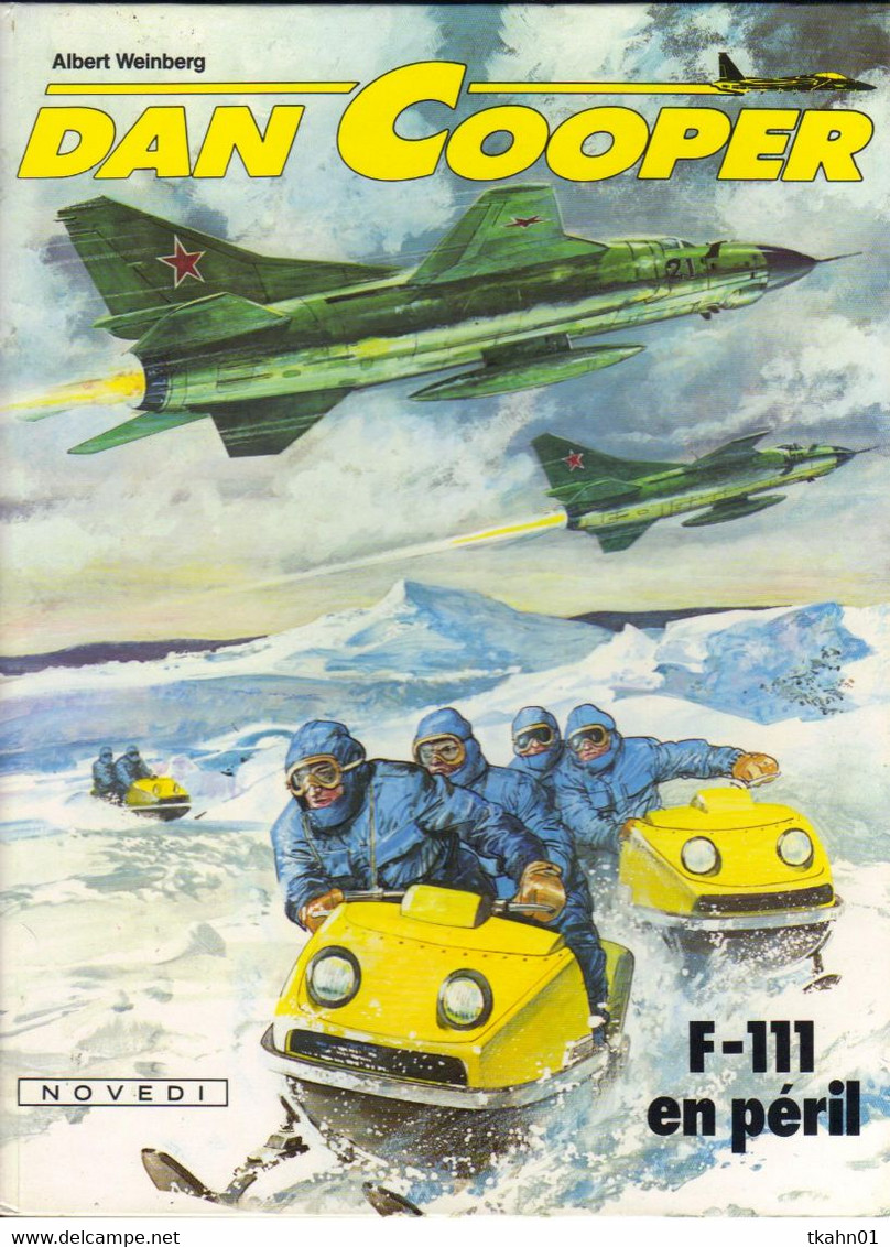 DAN COOPER  " E-O " " F-111 EN PERIL " NOVEDI DE 1981 - Dan Cooper