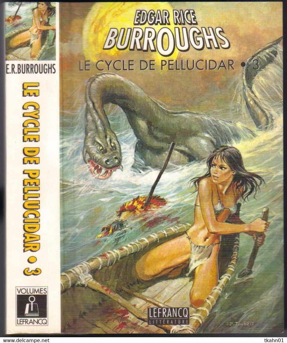 LE CYCLE DE PELLUCIDAR-TOME-3 " EDGAR-RICE-BURROUGHS " LEFRANCQ DE 1997 - Lefrancq