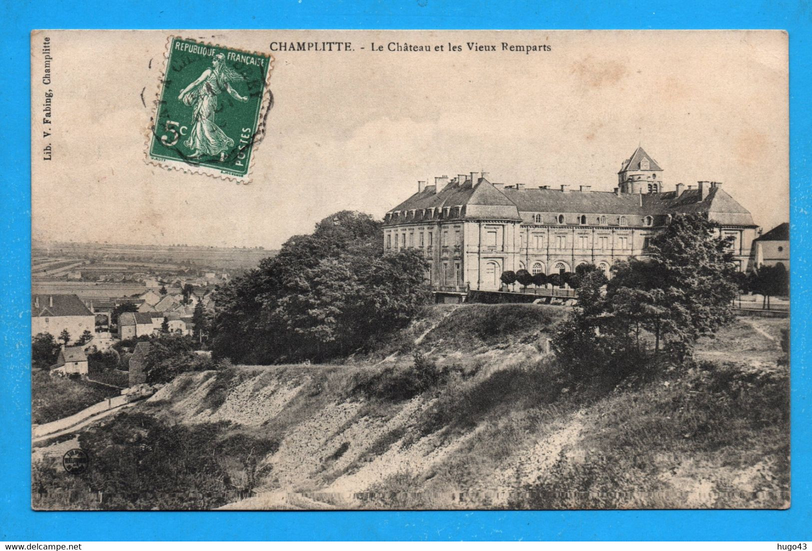 (RECTO / VERSO) CHAMPLITTE - LE CHATEAU ET LES VIEUX REMPARTS - BEAU CACHET - CPA - Champlitte