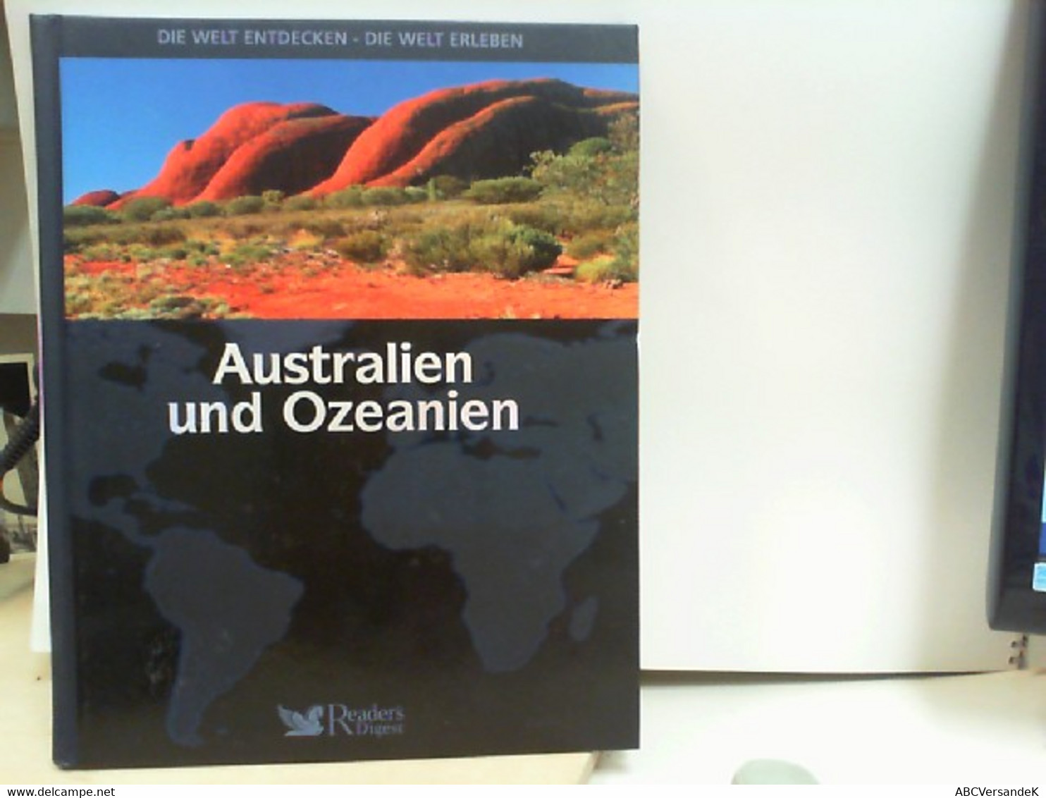 Australien Und Ozeanien - Die Welt Entdecken - Die Welt Erleben - Australien