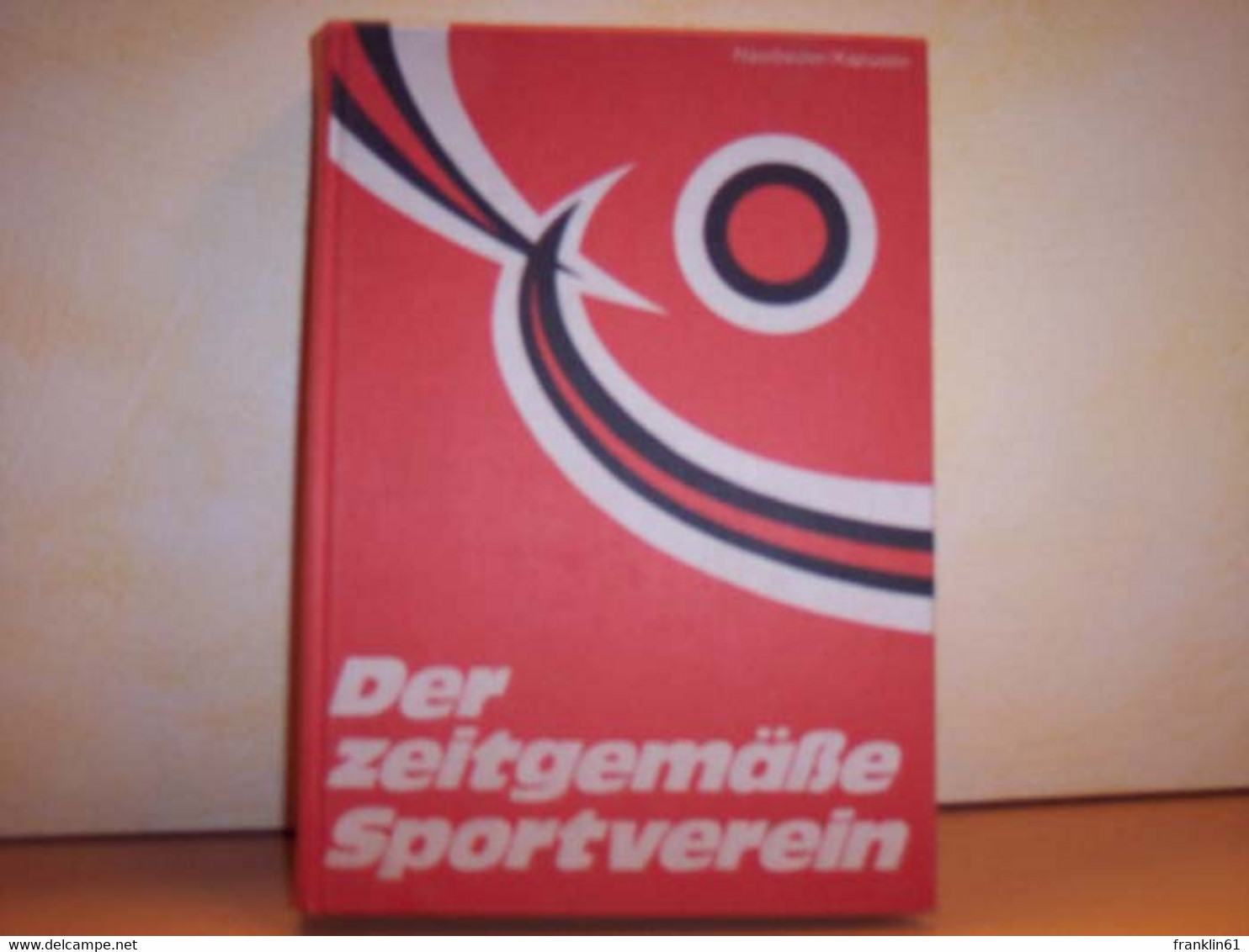Der  Zeitgemässe Sportverein - Sports
