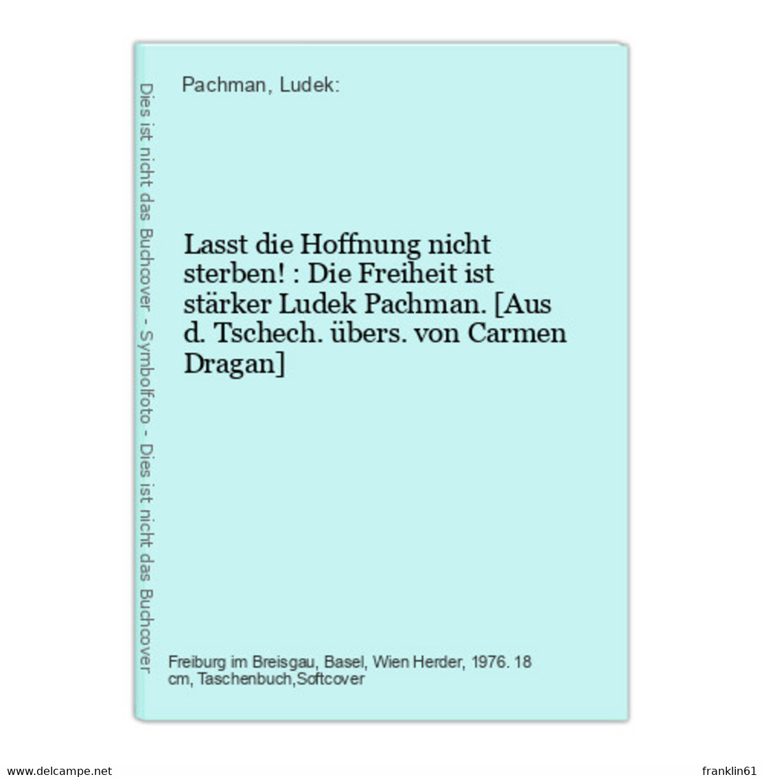 Lasst Die Hoffnung Nicht Sterben! : Die Freiheit Ist Stärker - Contemporary Politics