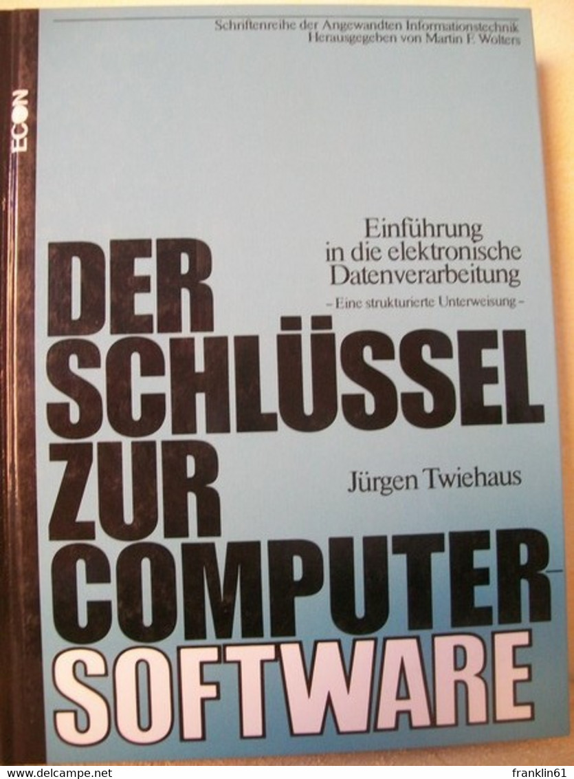 Der  Schlüssel Zur Computer-Software : E. Strukturierte Unterweisung - Technique