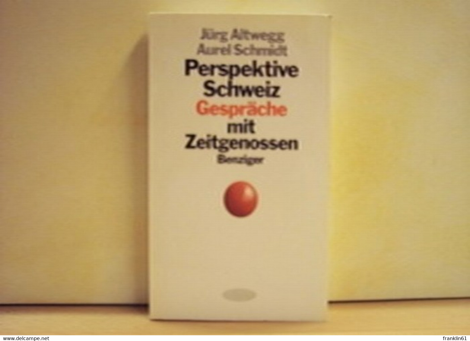 Perspektive Schweiz : Gespräche Mit Zeitgenossen - Politik & Zeitgeschichte