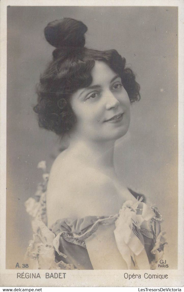 CPA Célébrités - REGINA BADET - Opéra Comique - GI PARIS - Artistas