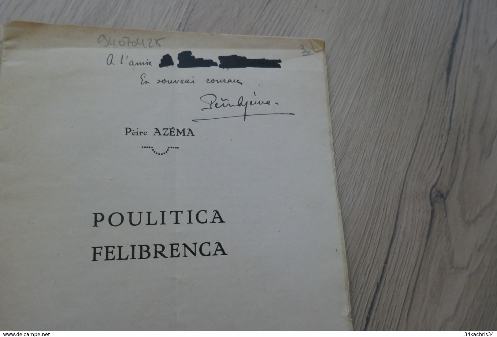 Béziers 1928 Poulitica Felibrenca Pèire Azéma Envoi De L'auteur Félibre 15p - Languedoc-Roussillon
