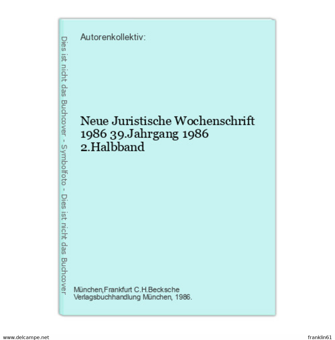 Neue Juristische Wochenschrift 1986 - Droit