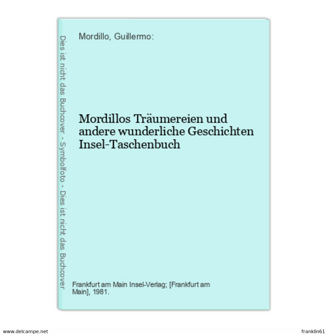 Mordillos Träumereien Und Andere Wunderliche Geschichten - Otros & Sin Clasificación