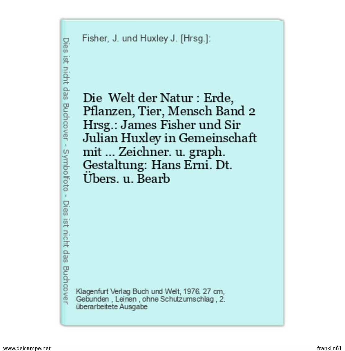 Die  Welt Der Natur : Erde, Pflanzen, Tier, Mensch Band 2 - Glossaries