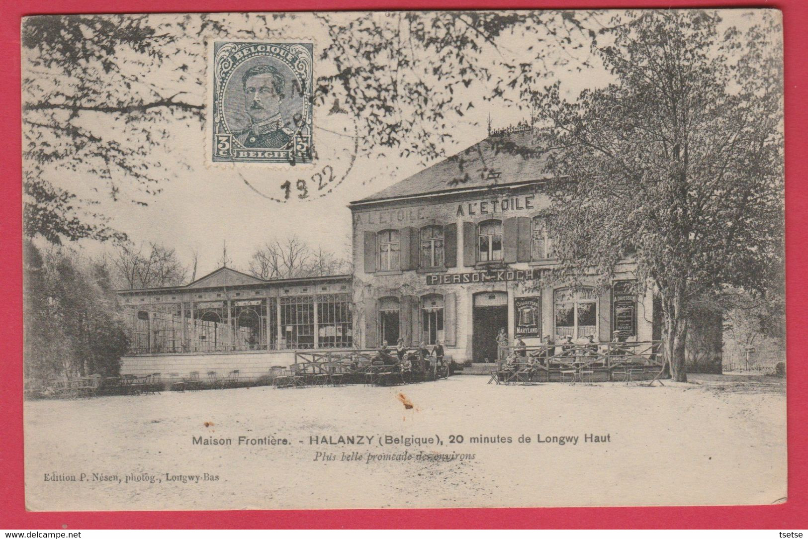 Halanzy- La Maison-frontière , 20 Minutes De Longwy  - 1922 ( Voir Verso ) - Aubange