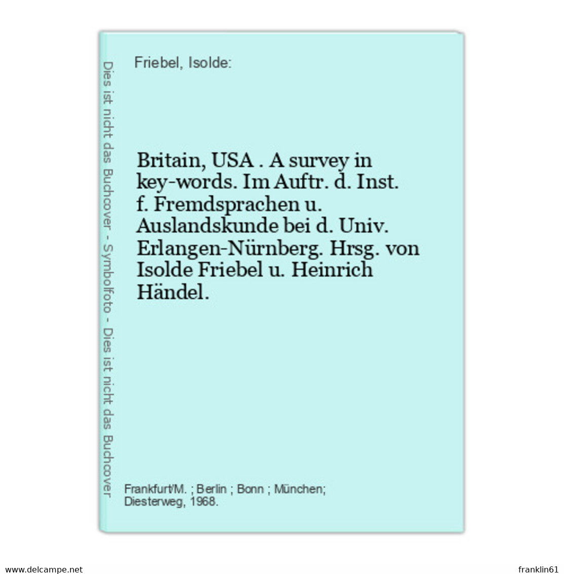 Britain, USA . A Survey In Key-words. - Livres Scolaires