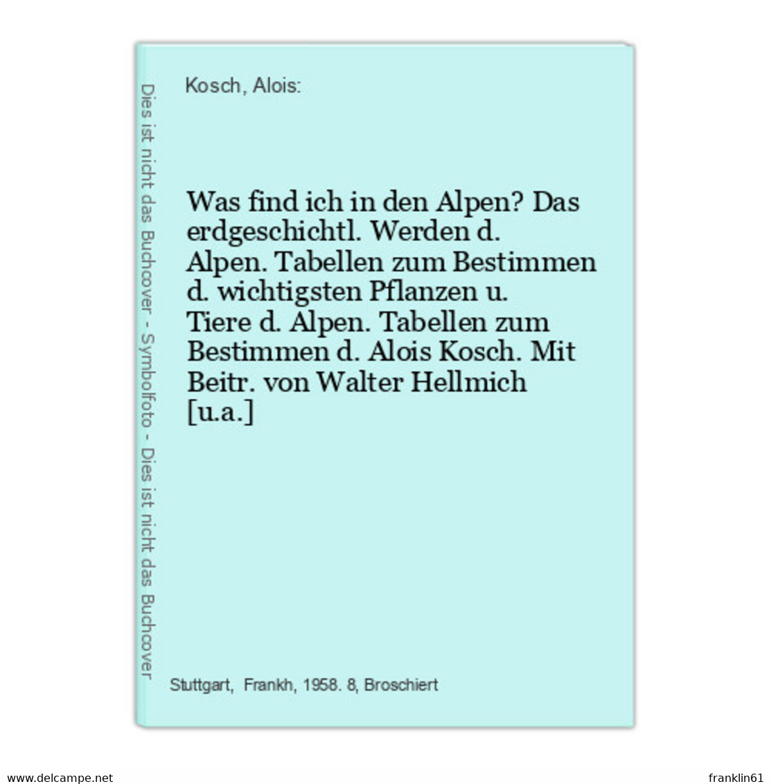 Was Find Ich In Den Alpen? - Glossaries