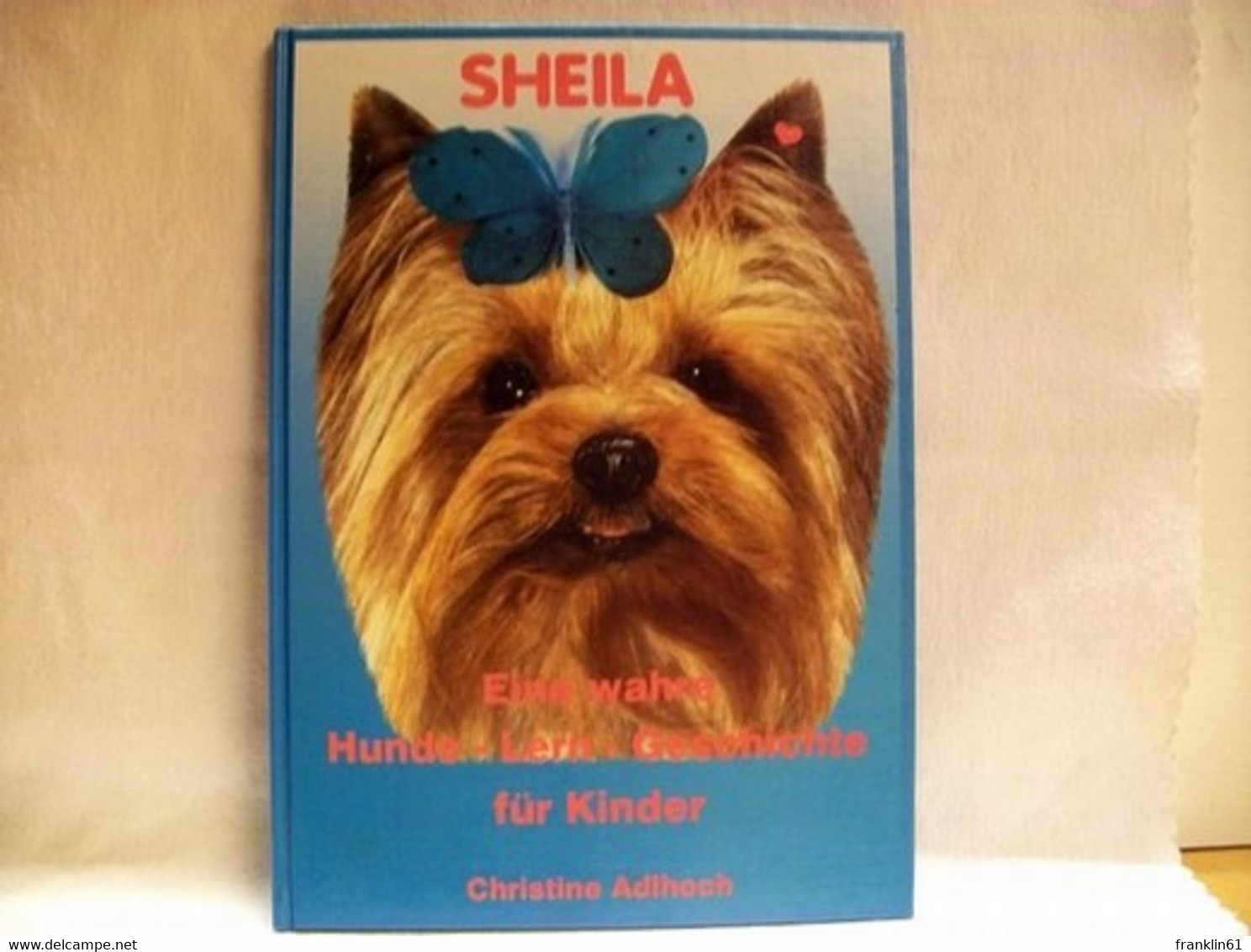 Sheila : Eine Wahre Hunde-Lern-Geschichte Für Kinder - Tierwelt