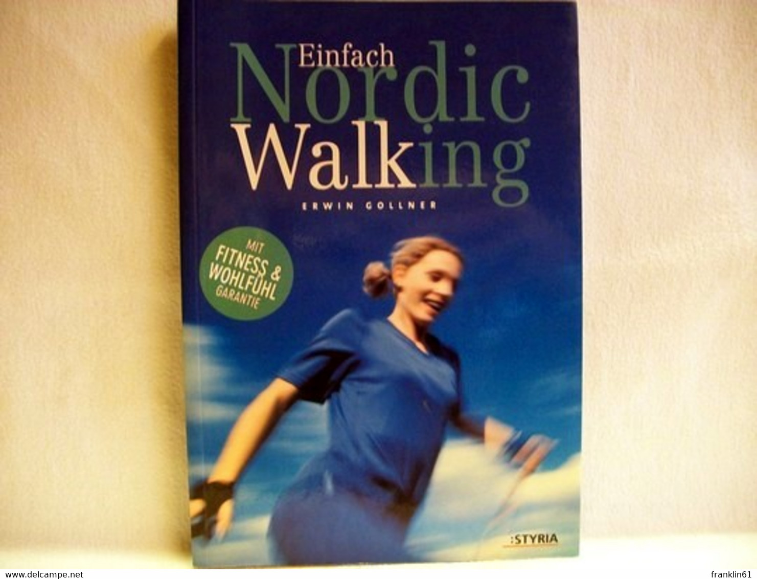 Einfach Nordic Walking : [mit Fitness- & Wohlfühlgarantie] - Sports