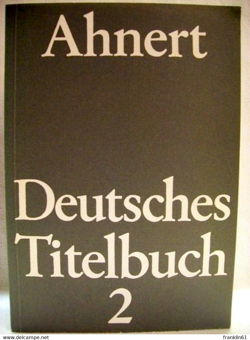 Deutsches Titelbuch 2 - Léxicos