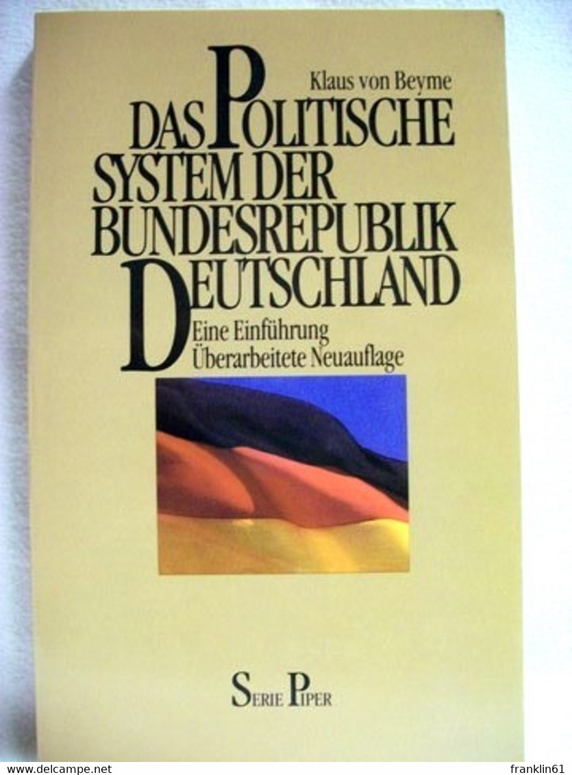 Das  Politische System Der Bundesrepublik Deutschland. - Politik & Zeitgeschichte