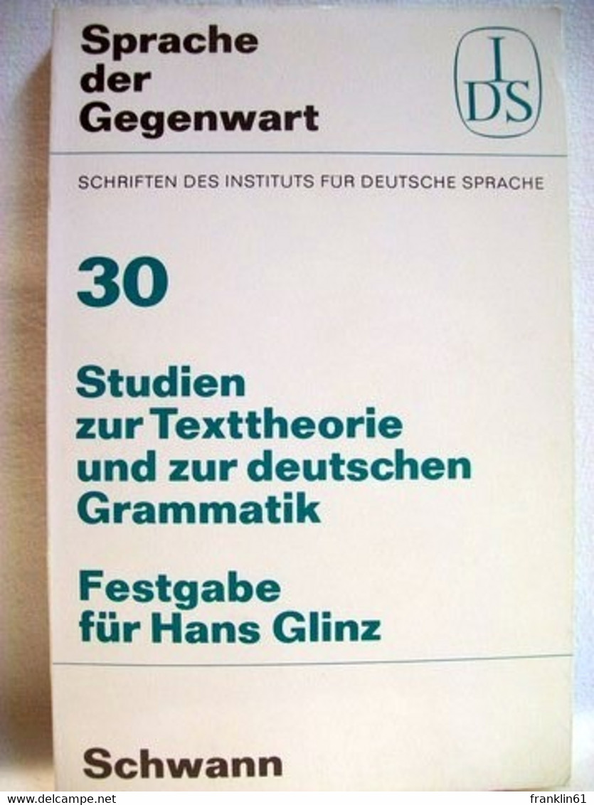 Studien Zur Texttheorie Und Zur Deutschen Grammatik - Lessico