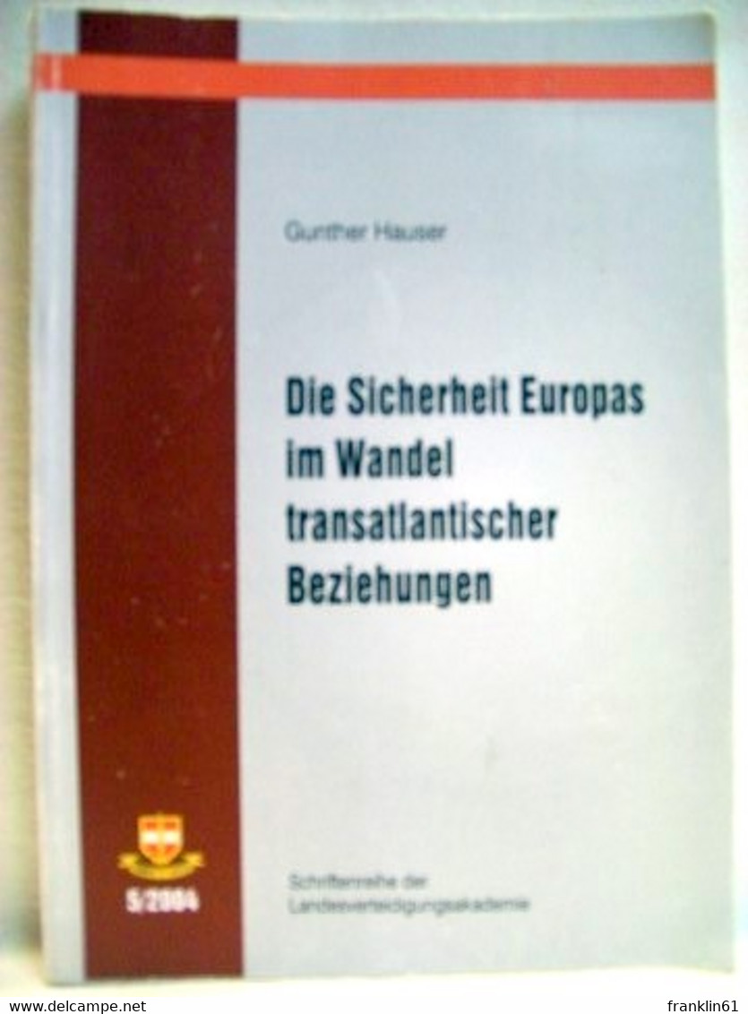 Die  Sicherheit Europas Im Wandel Transatlantischer Beziehungen - Política Contemporánea