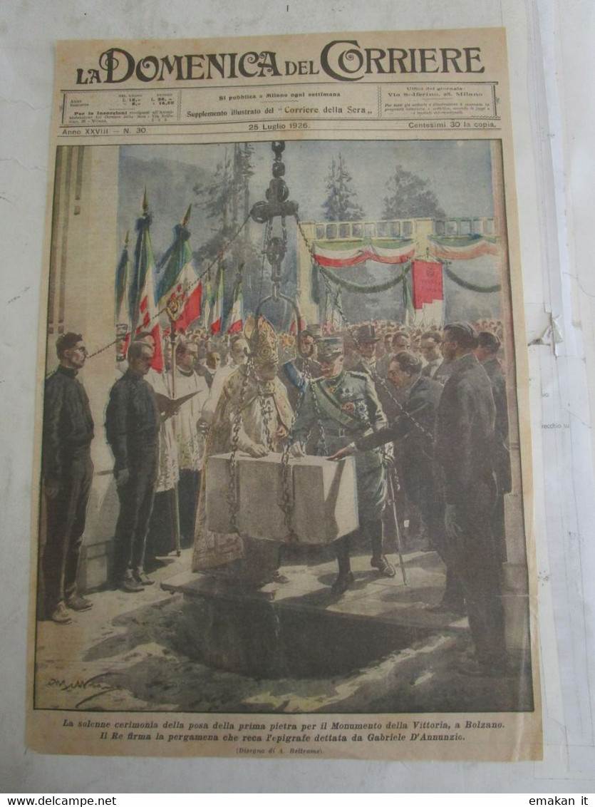 # DOMENICA DEL CORRIERE N 30 / 1926 SOLO COPERTINA / IL RE POSA LA PRIMA PIETRA MONUMENTO A BOLZANO - Prime Edizioni