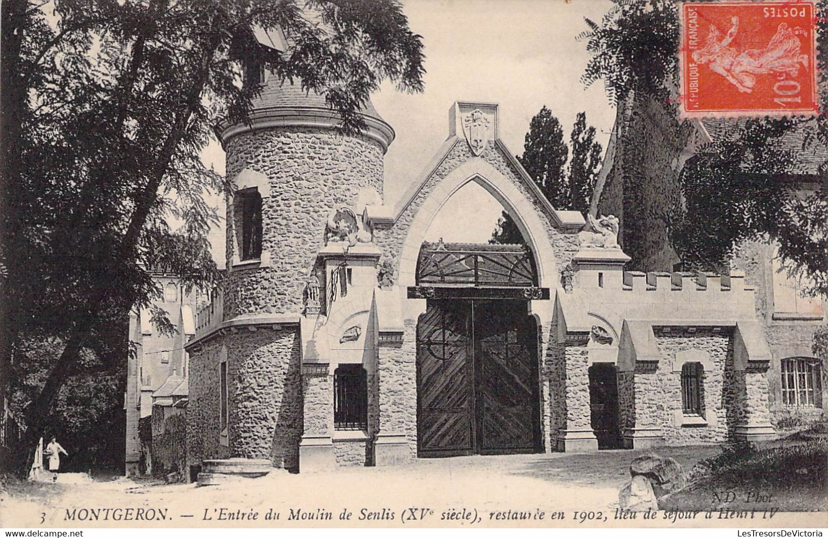 CPA - 91 - MONTGERON - L'entrée Du Moulin De Senlis - Lieu De Séjour D'Henri IV - Montgeron