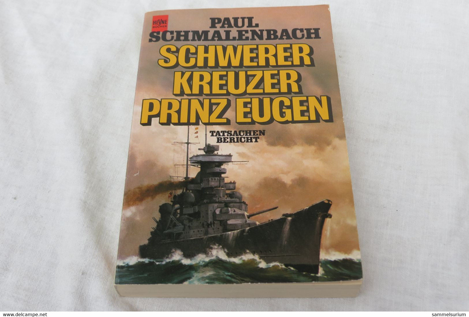Paul Schmalenbach "Schwerer Kreuzer Prinz Eugen" Tatsachenbericht - Policía & Militar