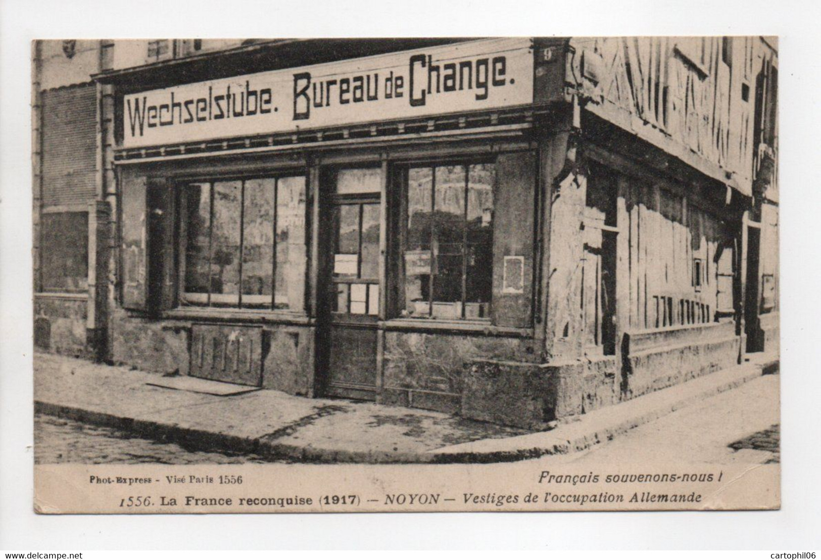 - CPA NOYON (60) - Vestiges De L'occupation Allemande 1917 (BUREAU DE CHANGE) - Photo Baudinière 1556 - - Noyon