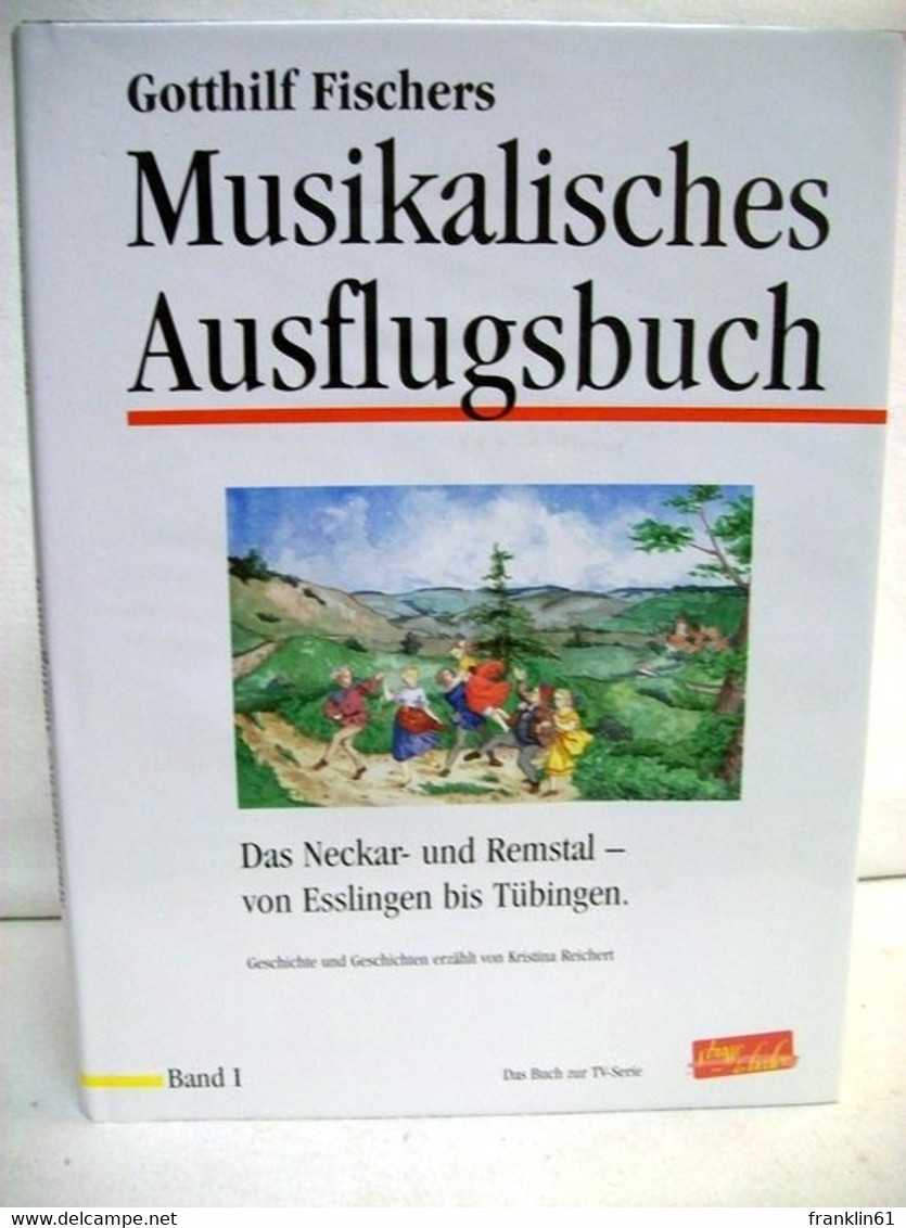 Gotthilf Fischers Musikalisches Ausflugsbuch. - Música
