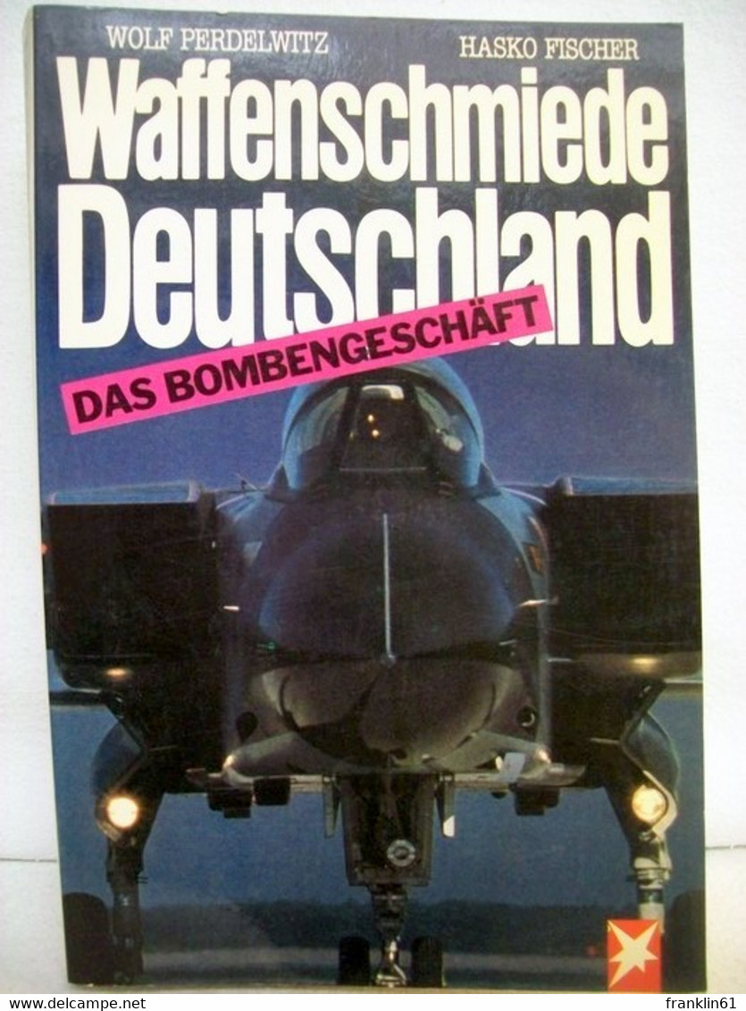 Waffenschmiede Deutschland. Das Bombengeschäft. - Política Contemporánea