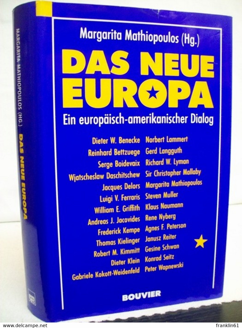 Das Neue Europa. Ein Europäisch-amerikanischer Dialog An Der Humboldt-Universität. - Politique Contemporaine