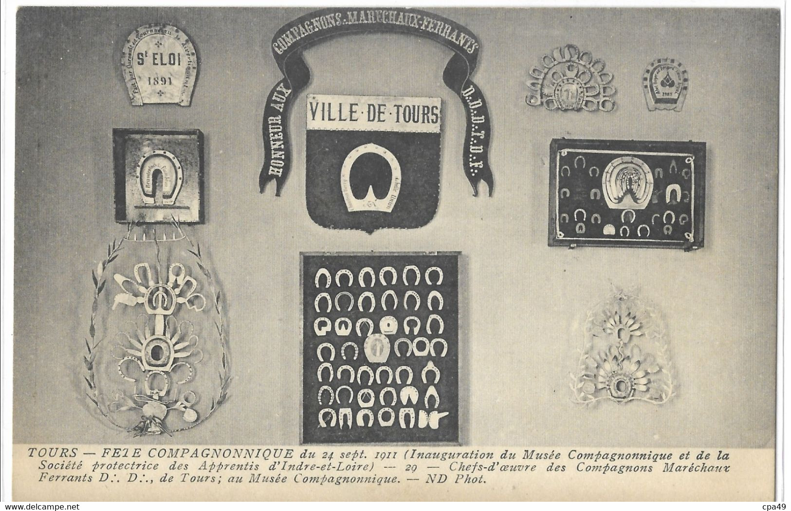 37  TOURS FETE COMPAGNONNIQUE DU 24 SEPTEMBRE 1911 INAUGURATION DU MUSEE COMPAGNONNIQUE ET DE LA SOCIETE PROTECTRICE DES - Tours