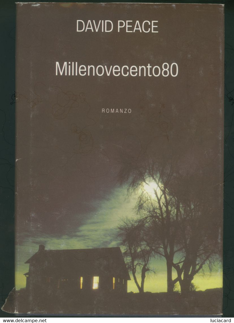 MILLENOVECENTO80 -DAVID PEACE-IL SAGGIATORE 2004 - Gialli, Polizieschi E Thriller