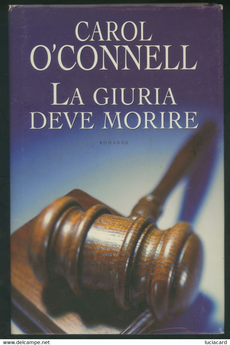 LA GIURIA DEVE MORIRE -CAROL O'CONNELL -PIEMME 2004 - Krimis