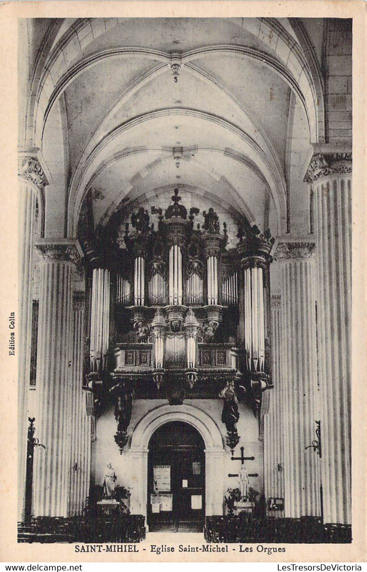 CPA 55 - Saint MIHIEL - Eglise Saint Michel - Les Orgues Edition Colin - Saint Mihiel