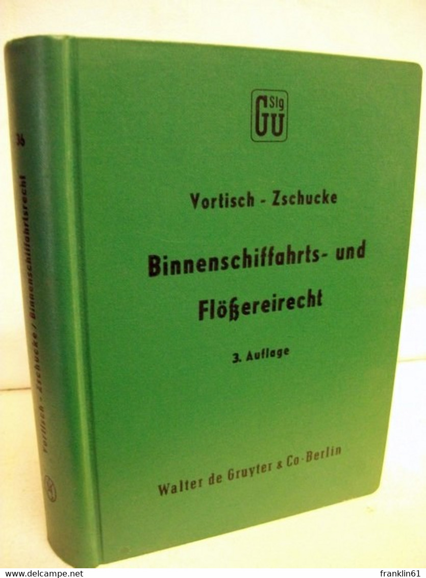 Binnenschiffahrts- Und Flössereirecht. Kommentar. - Lessico