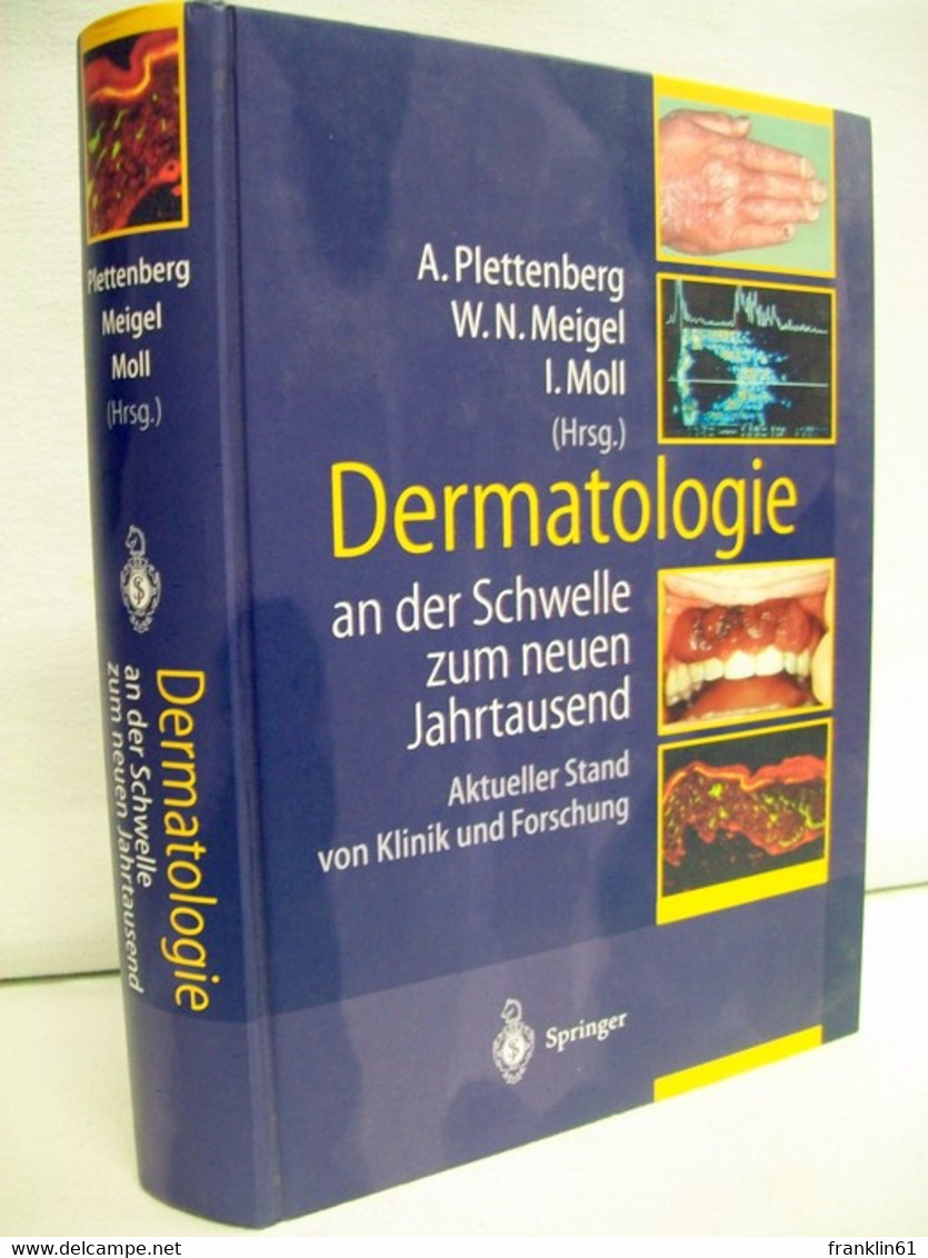 Dermatologie An Der Schwelle Zum Neuen Jahrtausend : Aktueller Stand Von Klinik Und Forschung ; Mit 131 Tabell - Gezondheid & Medicijnen