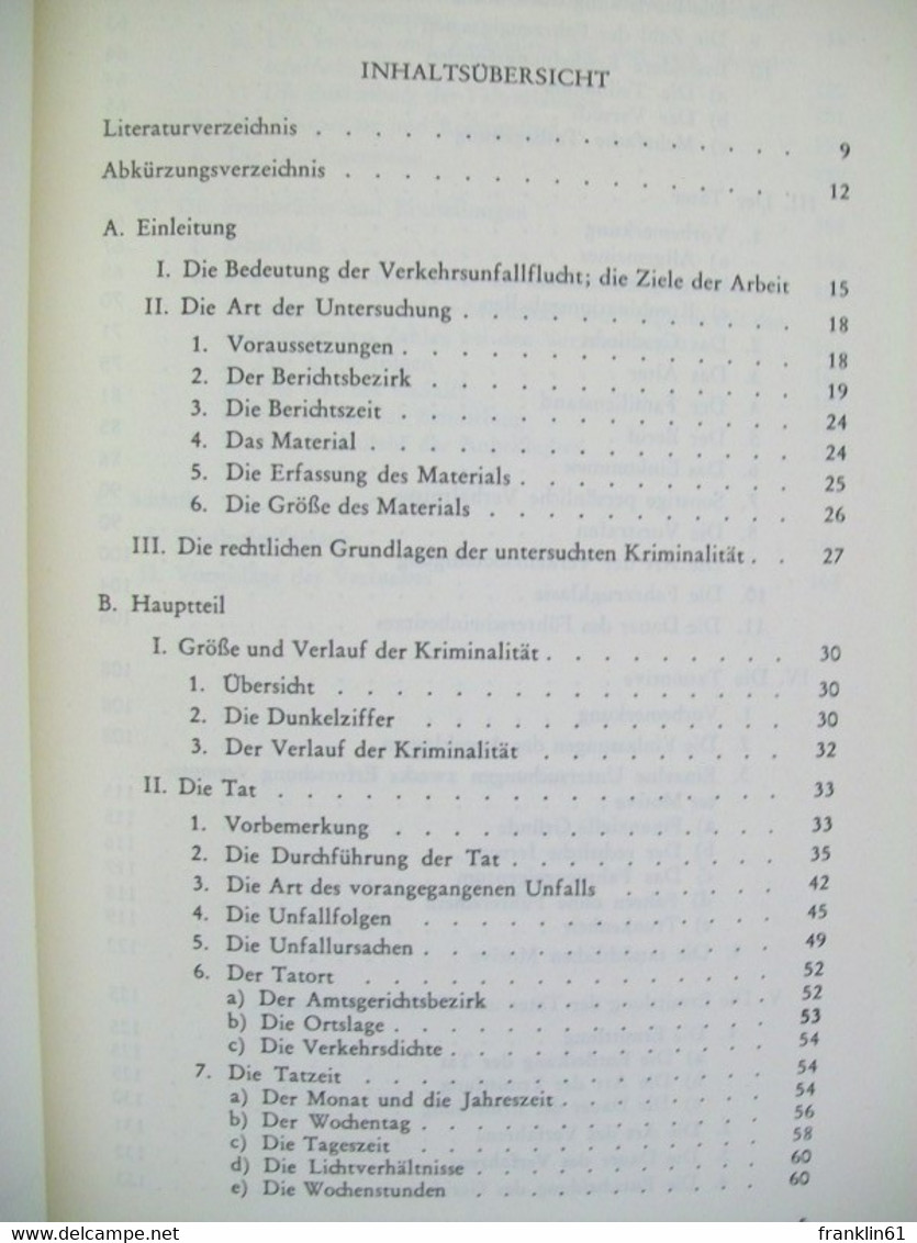 Die Verkehrsunfallflucht : Kriminolog. Untersuchungen Im Landgerichtsbez. Düsseldorf In D. Jahren 1961 U. 1962 - Law