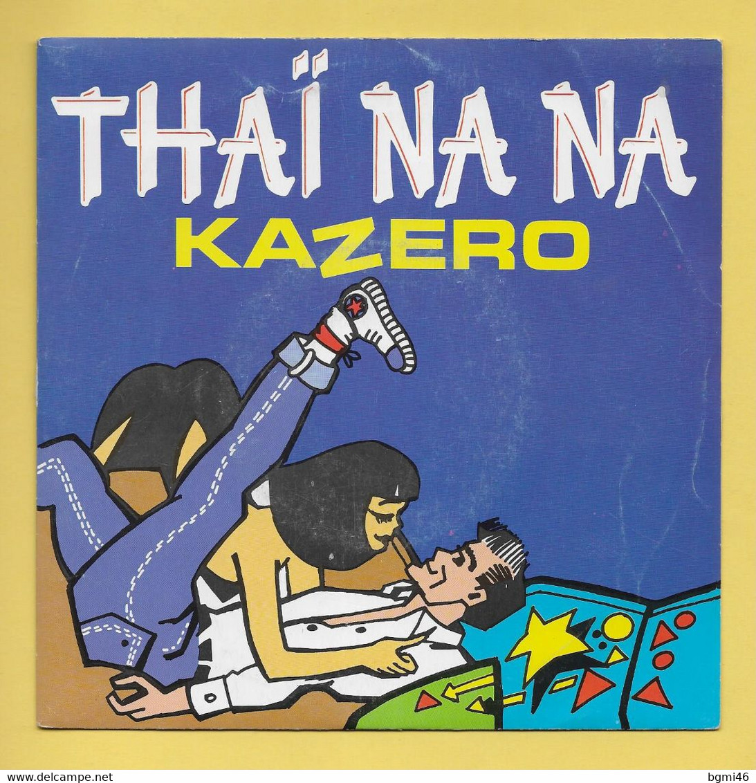 Disque Vinyle 45 Tours : KAZERO :  THAÏ NANA...Scan B : Voir 2 Scans - Hard Rock En Metal