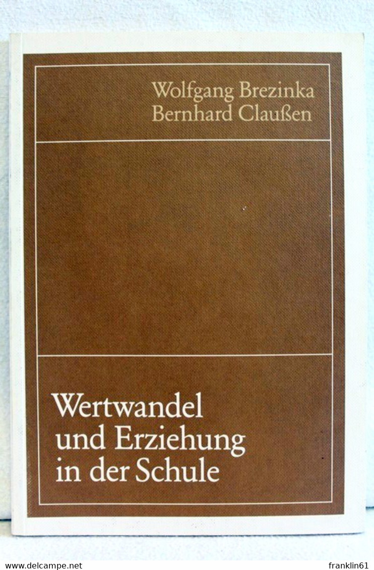 Wertwandel Und Erziehung In Der Schule. - Psychologie