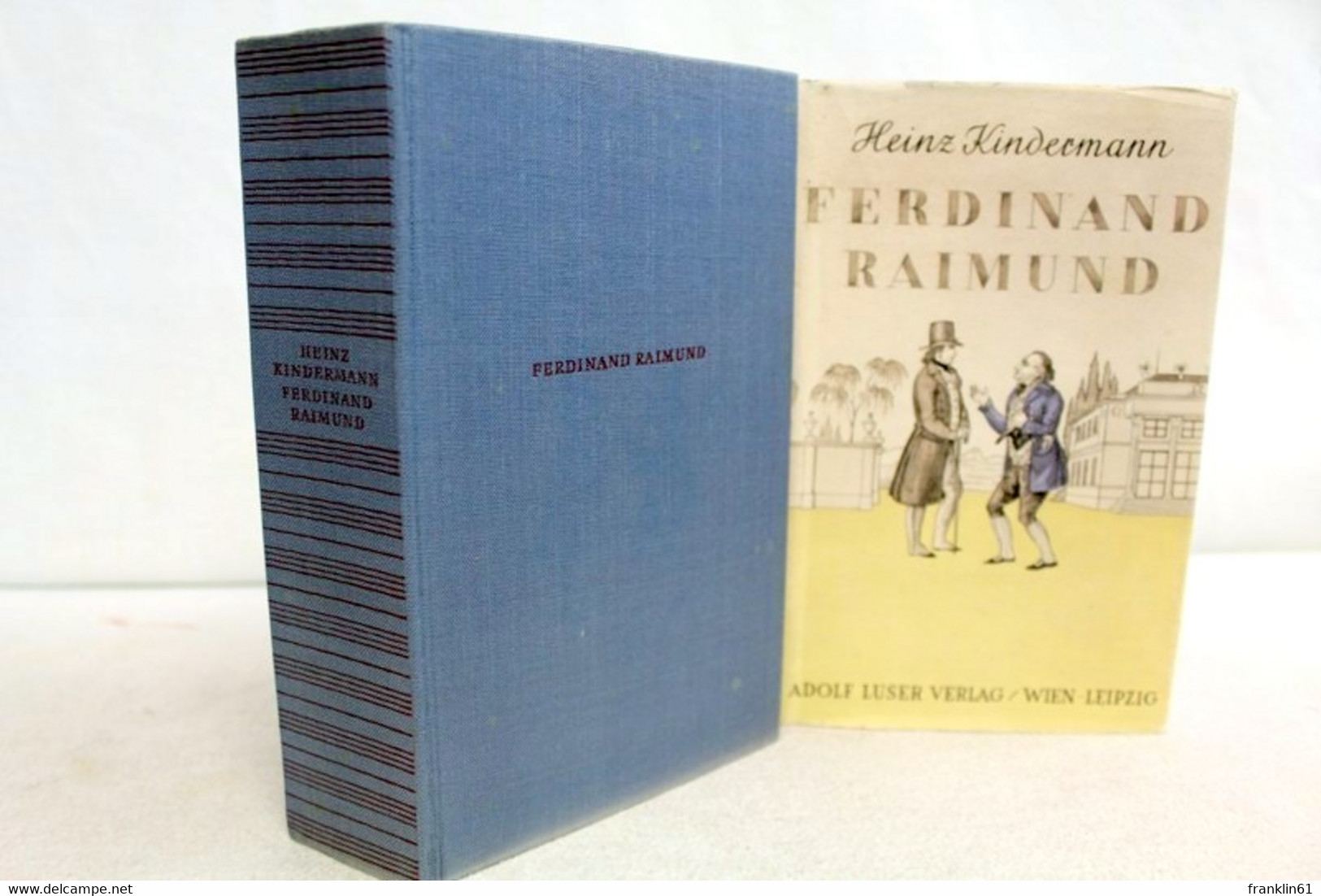 Ferdinand Raimund. Lebenswerk Und Wirkungsraum Eines Deutschen Volksdramatikers. - Theater & Tanz